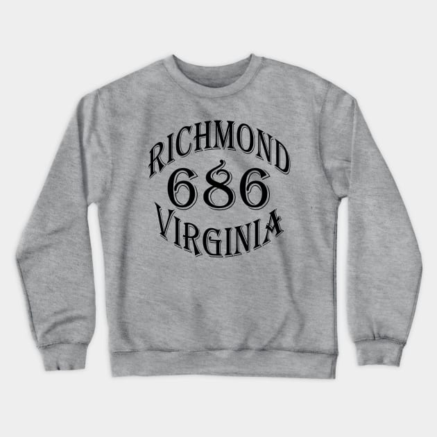 686 RICHMOND VA (BLACK) Crewneck Sweatshirt by DodgertonSkillhause